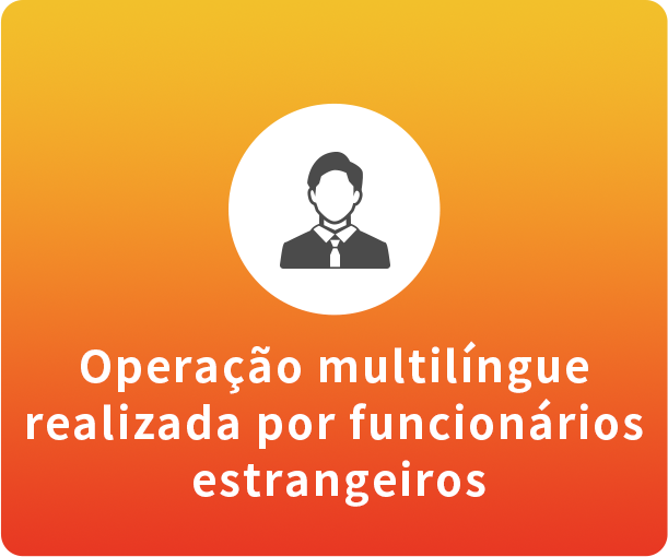 Operação multilíngue realizada por funcionários estrangeiros
